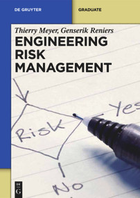 Engineering Risk Management by Thierry Meyer, Genserik Reniers, 9783110285154
