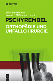 Pschyrembel Orthopädie und Unfallchirurgie (German Edition) by Sebastian Hentsch, Roland E. Willburger, 9783110285604