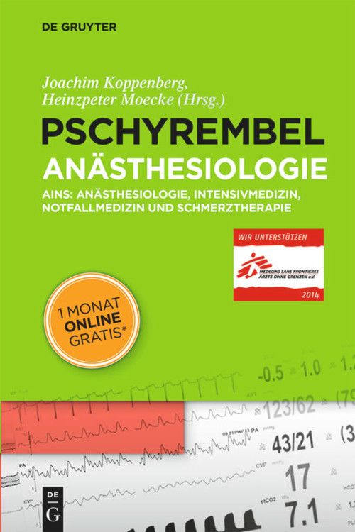 Pschyrembel Anästhesiologie (AINS: Anästhesiologie, Intensivmedizin, Notfallmedizin und Schmerztherapie) (German Edition) by Joachim Koppenberg, Heinzpeter Moecke, 9783110285628