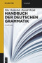 Handbuch der deutschen Grammatik (4., vollständig überarbeitete Auflage) (German Edition) by Elke Hentschel, Harald Weydt, 9783110286694