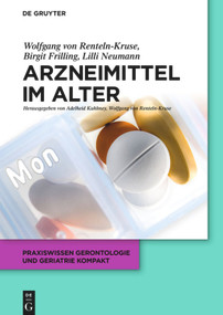 Arzneimittel im Alter (German Edition) by Wolfgang Renteln-Kruse, Birgit Frilling, Lilli Neumann, Adelheid Kuhlmey, Wolfgang Renteln-Kruse, 9783110287806