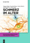 Schmerz im Alter (German Edition) by Dagmar Dräger, Franziska Könner, Andrea Budnick, Reinhold Kreutz, Andreas Kopf, Adelheid Kuhlmey, Wolfgang Renteln-Kruse, 9783110287974