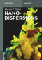 Nanodispersions by Tharwat F. Tadros, 9783110290332