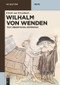 Wilhalm von Wenden (Text, Übersetzung, Kommentar) (German Edition) by Ulrich von Etzenbach, Mathias Herweg, Mathias Herweg, 9783110291834