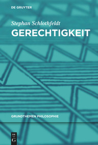 Gerechtigkeit (German Edition) by Stephan Schlothfeldt, 9783110292565