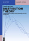 Distribution Theory (Convolution, Fourier Transform, and Laplace Transform) by Gerrit Dijk, 9783110295917