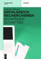 Erfolgreich recherchieren - Biowissenschaften (German Edition) by Annette Scheiner, 9783110298987