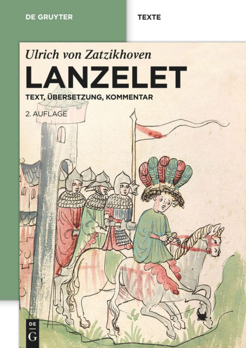 Lanzelet (Text - Übersetzung - Kommentar. Studienausgabe) (German Edition) by Ulrich von Zatzikhoven, Florian Kragl, 9783110302707
