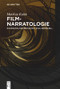 Filmnarratologie (Ein erzähltheoretisches Analysemodell) (German Edition) by Markus Kuhn, 9783110307276