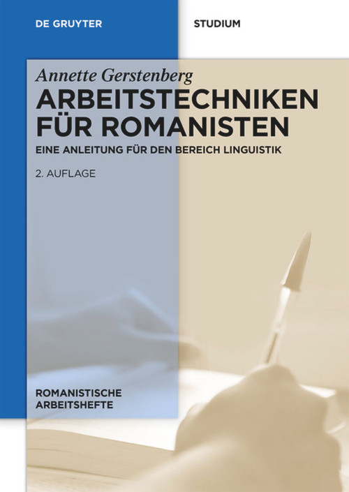 Arbeitstechniken für Romanisten (Eine Anleitung für den Bereich Linguistik) (German Edition) by Annette Gerstenberg, 9783110310146