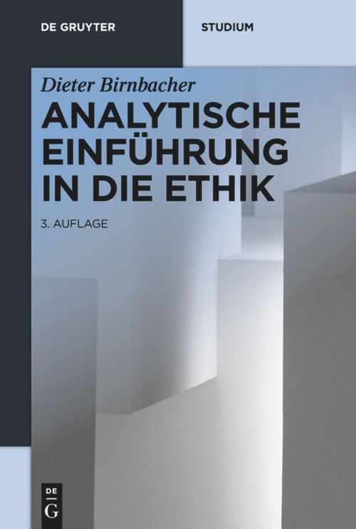 Analytische Einführung in die Ethik (German Edition) - 9783110313611 by Dieter Birnbacher, 9783110313611