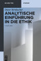 Analytische Einführung in die Ethik (German Edition) - 9783110313611 by Dieter Birnbacher, 9783110313611