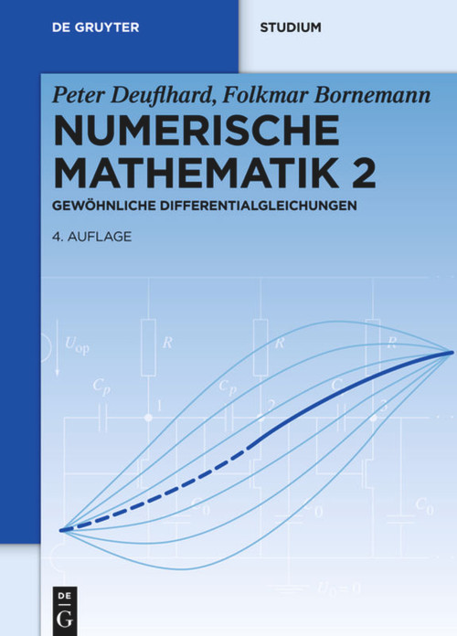 Gewöhnliche Differentialgleichungen (German Edition) - 9783110316339 by Peter Deuflhard, Folkmar Bornemann, 9783110316339