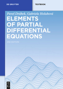 Elements of Partial Differential Equations - 9783110316650 by Pavel Drábek, Gabriela Holubová, 9783110316650
