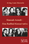 Hannah Arendt - Eine Radikal-Konservative (German Edition) by Irving Louis Horowitz, 9783110320039