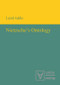 Nietzsche's Ontology by Laird Addis, 9783110320107
