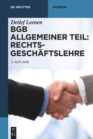 BGB Allgemeiner Teil: Rechtsgeschäftslehre (German Edition) by Detlef Leenen, 9783110320541