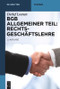 BGB Allgemeiner Teil: Rechtsgeschäftslehre (German Edition) by Detlef Leenen, 9783110320541