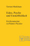 Eidos, Psyche und Unsterblichkeit (Ein Kommentar zu Platons 'Phaidon') (German Edition) by Torsten Menkhaus, 9783110320572