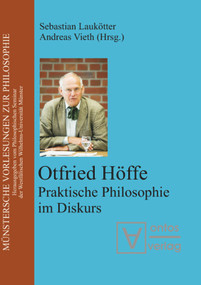 Otfried Höffe (Praktische Philosophie im Diskurs) (German Edition) by Sebastian Laukötter, Andreas Vieth, 9783110329339