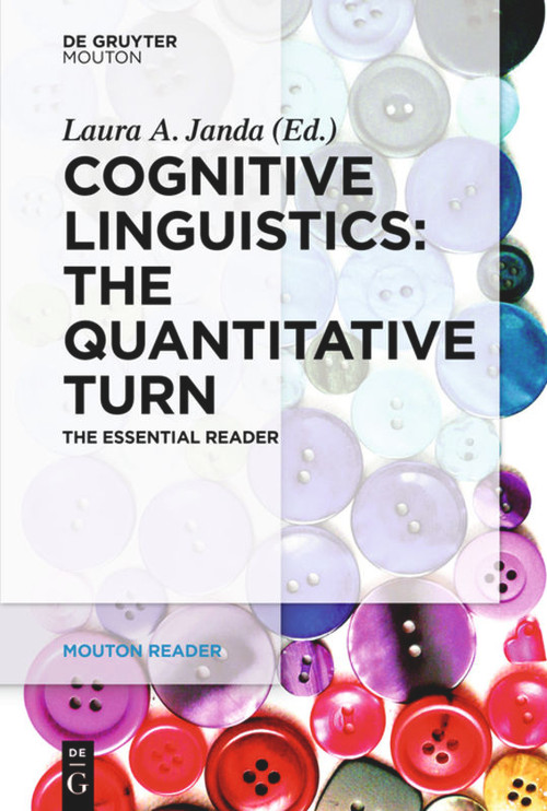 Cognitive Linguistics - The Quantitative Turn (The Essential Reader) by Laura A. Janda, 9783110333886