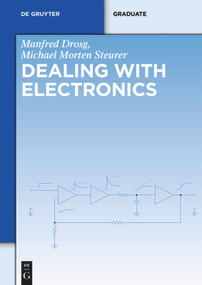 Dealing with Electronics by Manfred Drosg, Michael Morten Steurer, 9783110338409