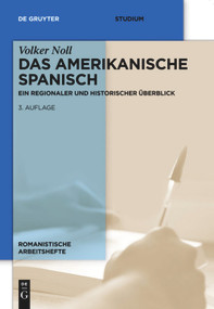 Das amerikanische Spanisch (Ein regionaler und historischer Überblick) (German Edition) by Volker Noll, 9783110340389