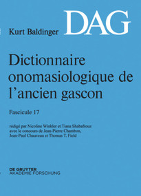 Dictionnaire onomasiologique de l'ancien gascon (DAG). Fascicule 17 (French Edition) by Nicoline Winkler, Tiana Shabafrouz, 9783110341829