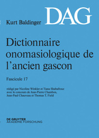 Dictionnaire onomasiologique de l'ancien gascon (DAG). Fascicule 17 (French Edition) by Nicoline Winkler, Tiana Shabafrouz, 9783110341829