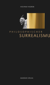 Philosophischer Surrealismus (German Edition) by Wolfram Hogrebe, 9783110342093