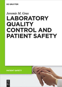 Laboratory quality control and patient safety by Jeremie M. Gras, 9783110346176