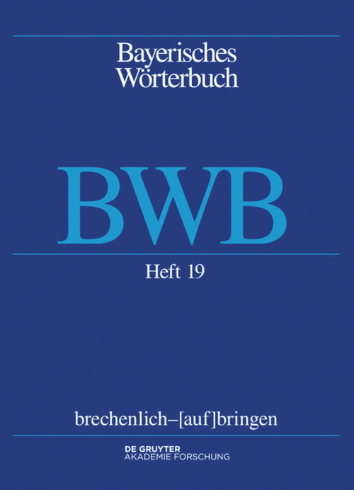 brechenlich - [auf]bringen (German Edition) by Bayerische Akademie der Wissenschaften, Josef Denz, Edith Funk, Anthony R. Rowley, Andrea Schamberger-Hirt, Michael Schnabel, 9783110348316