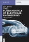 The Fundamentals of Electrical Engineering (for Mechatronics) by Felix Hüning, 9783110349917