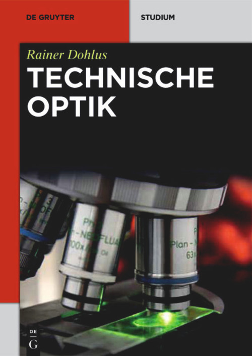 Technische Optik (German Edition) by Rainer Dohlus, 9783110351309