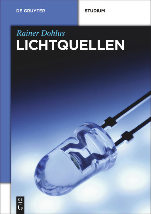 Lichtquellen (German Edition) by Rainer Dohlus, 9783110351316