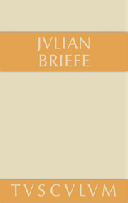 Briefe (Griechisch - deutsch) (German Edition) by Julian, Bertold K. Weis, 9783110353839