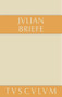 Briefe (Griechisch - deutsch) (German Edition) by Julian, Bertold K. Weis, 9783110353839