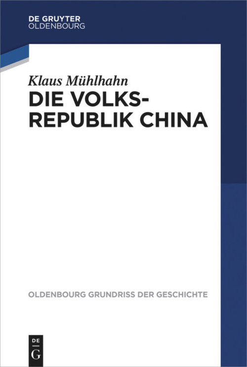 Die Volksrepublik China (German Edition) by Klaus Mühlhahn, 9783110355307