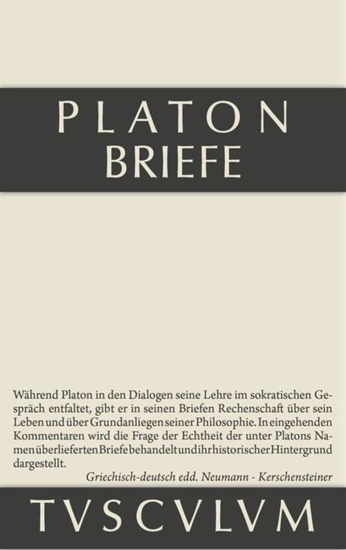 Briefe (Griechisch-deutsch) (German Edition) by Platon, Willy Neumann, Jula Kerschensteiner, 9783110355475