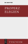 Elegien (Lateinisch und deutsch) (German Edition) by Properz, Wilhelm Willige, 9783110355512