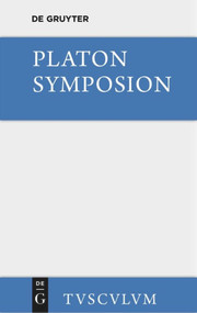 Symposion (Griechisch und deutsch) (German Edition) by Platon, Franz Boll, Wolfgang Buchwald, 9783110355970