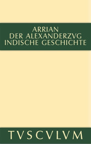 Der Alexanderzug (Griechisch und deutsch) (German Edition) by Arrian, Gerhard Wirth, Oskar von Hinüber, 9783110356021