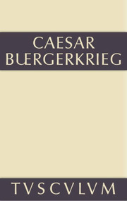 Der Bürgerkrieg (Lateinisch-deutsch) (German Edition) by C. Julius Caesar, Georg Dorminger, 9783110356137