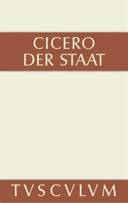 Der Staat (Lateinisch und deutsch) (German Edition) by Marcus Tullius Cicero, Karl Büchner, 9783110356205