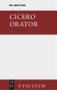 Orator (Lateinisch - deutsch) (German Edition) by Cicero, Bernhard Kytzler, 9783110356236