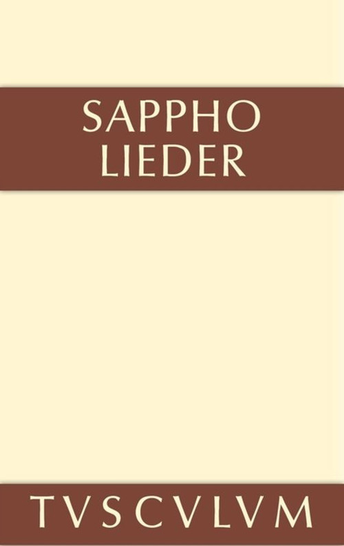 Lieder (Griechisch und deutsch) (German Edition) by Sappho, Max Treu, 9783110356922