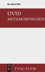 Metamorphosen (Lateinisch - deutsch) (German Edition) by Publius Ovidius Naso, Erich Rösch, Niklas Holzberg, 9783110356939