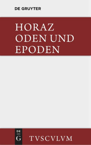Carmina / Oden und Epoden. Nach Theodor Kayser und F. O. von Nordenflycht (Lateinisch - deutsch) (German Edition) by Quintus Horatius Flaccus, Franz Burger, 9783110356953