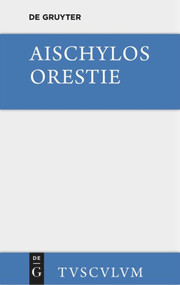 Orestie (German Edition) by Aischylos, Oskar Werner, 9783110357035