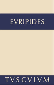 Die Kinder des Herakles. Hekabe. Andromache (Griechisch - deutsch) (German Edition) by Euripides, Ernst Buschor, 9783110357103